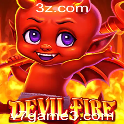 Descubra o Mundo Fascinante de DevilFire: A Nova Sensação do v7game