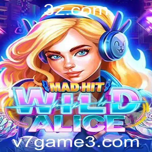 Descubra o Fascinante Mundo de MadHitWildAlice: Tudo Sobre o Jogo que Está Conquistando o v7game